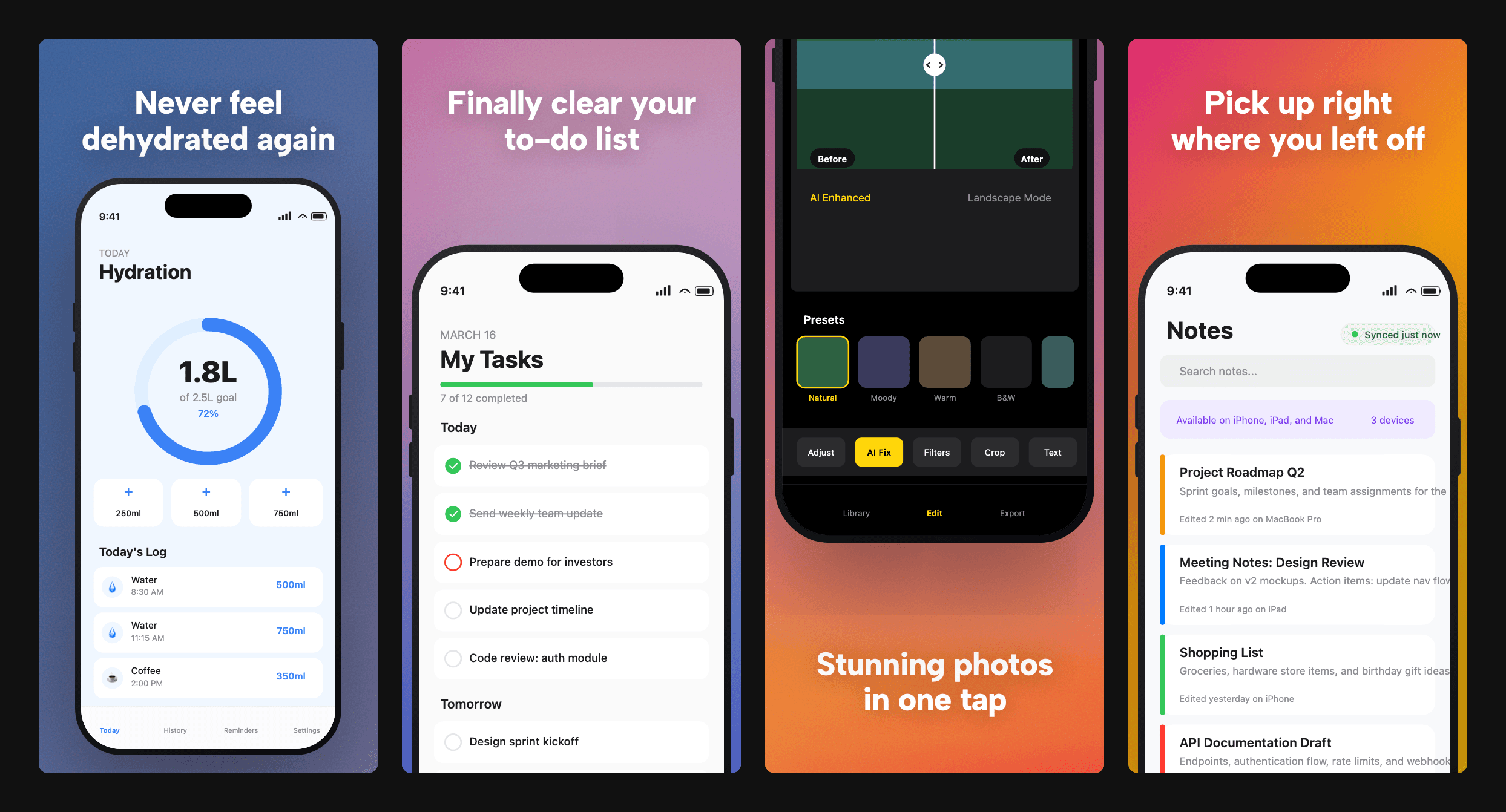 Four app store screenshots with benefit-focused captions: Never feel dehydrated again, Finally clear your to-do list, Stunning photos in one tap, Pick up right where you left off